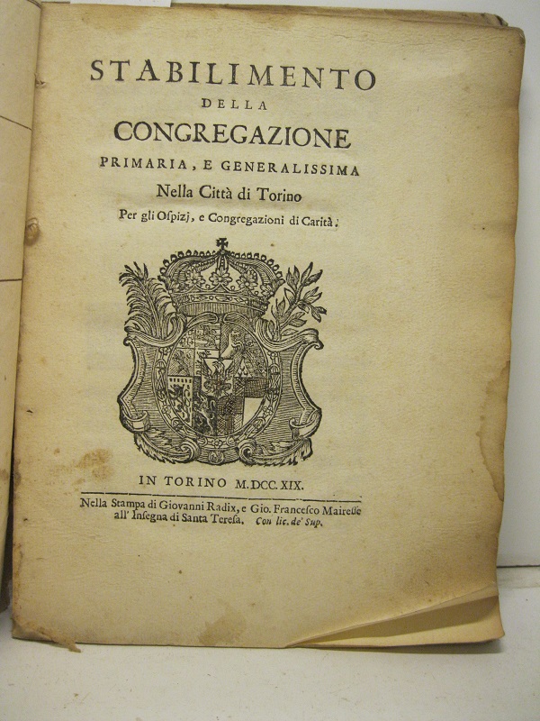 Stabilimento della Congregazione primaria e generalissima nella Città di Torino, per gli Ospizi, e Congregazioni di Carità.